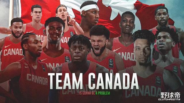 史上最强的加拿大男篮！12名NBA球员！这阵容中国队怎么打？(1)